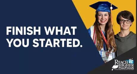 Finish What You Started. Reach Higher FlexFinish Degree Program