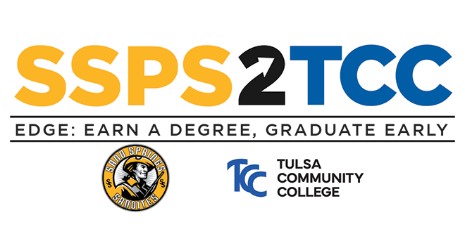 SSPS to TCC. EDGE: Earn a Degree. Graduate Early. Sand Springs Public Schools. Tulsa Community College.